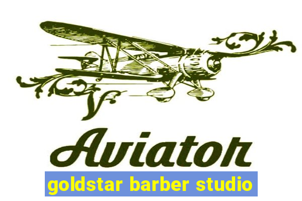 goldstar barber studio