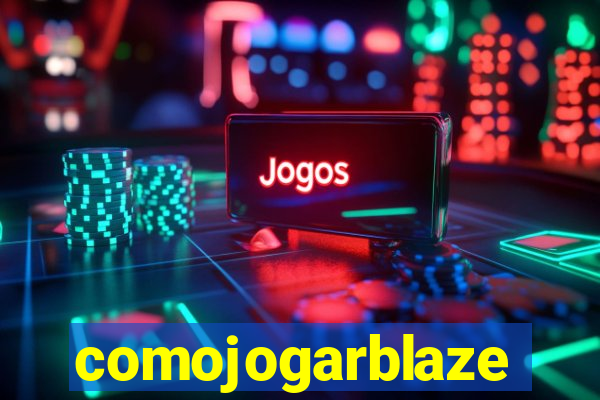 comojogarblaze