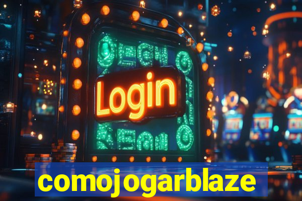 comojogarblaze