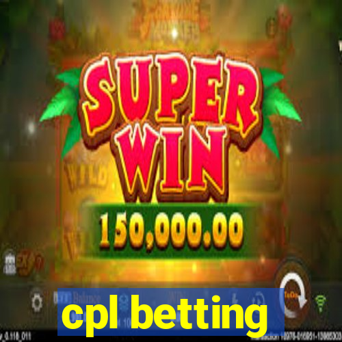 cpl betting