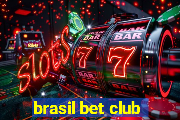 brasil bet club