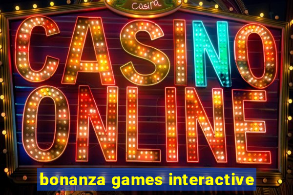 bonanza games interactive