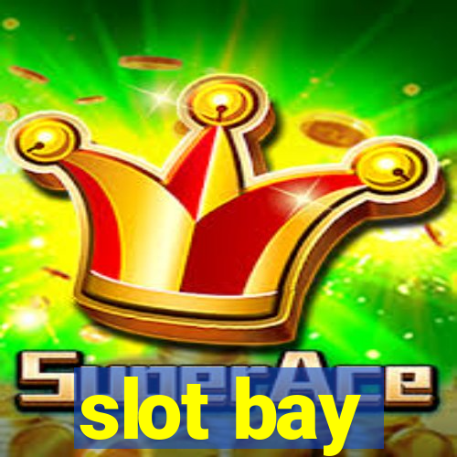 slot bay