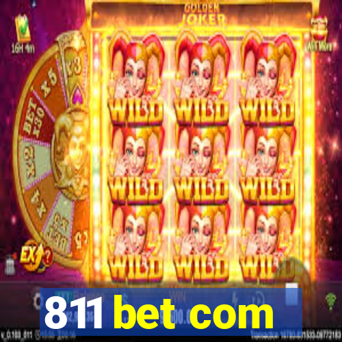 811 bet com