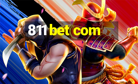 811 bet com