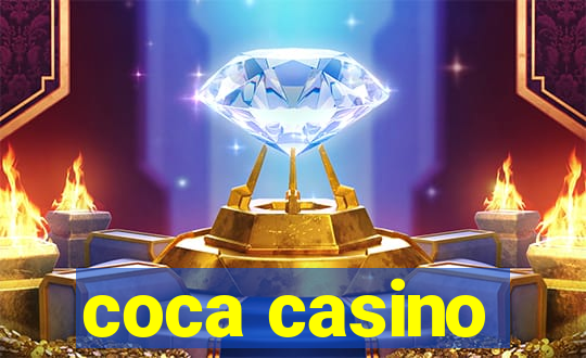 coca casino