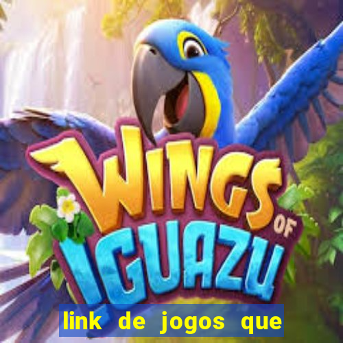 link de jogos que ganha dinheiro