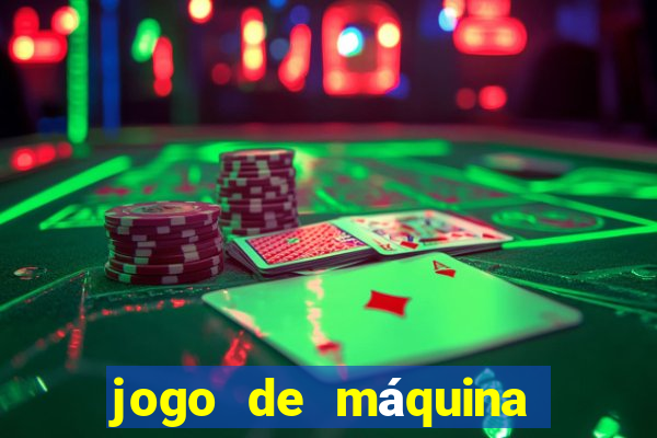 jogo de máquina ca?a níquel