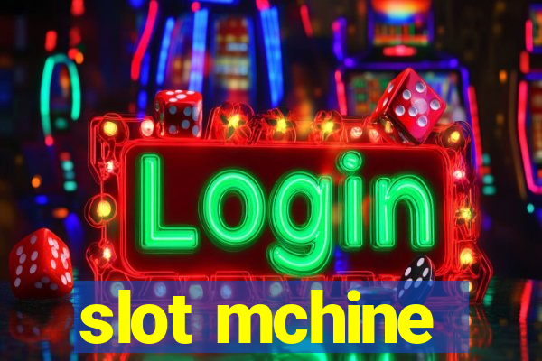 slot mchine