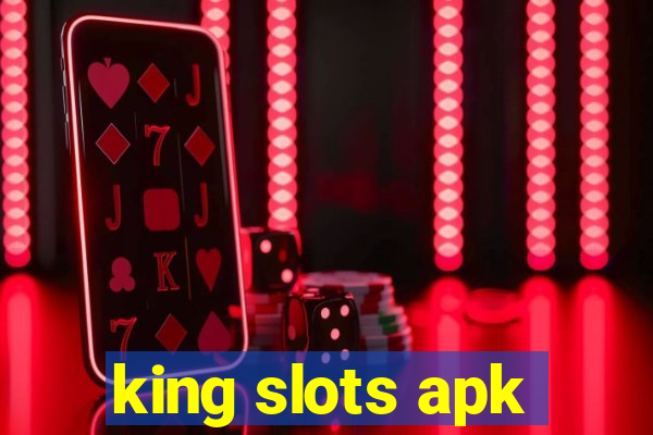 king slots apk