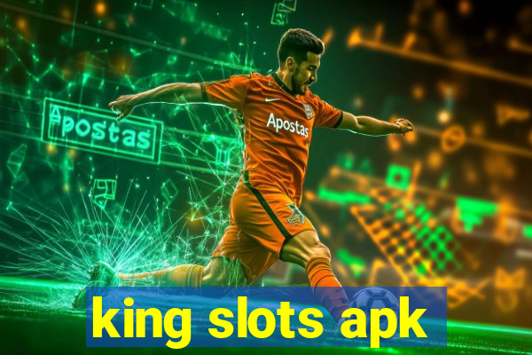 king slots apk