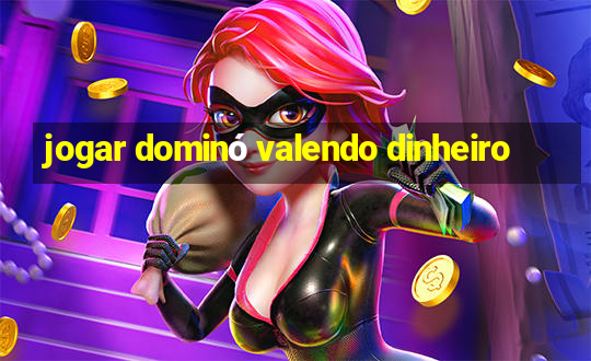 jogar dominó valendo dinheiro