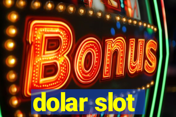 dolar slot