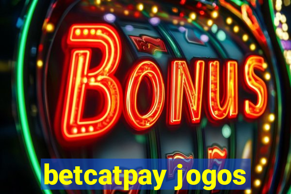 betcatpay jogos