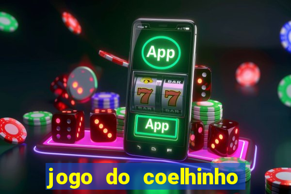 jogo do coelhinho que d谩 dinheiro