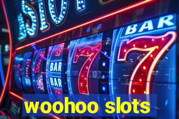 woohoo slots