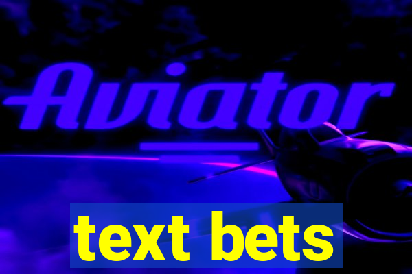 text bets