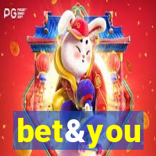 bet&you