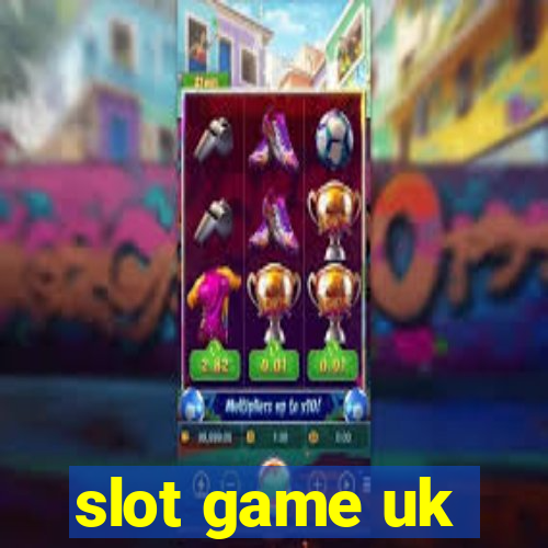 slot game uk