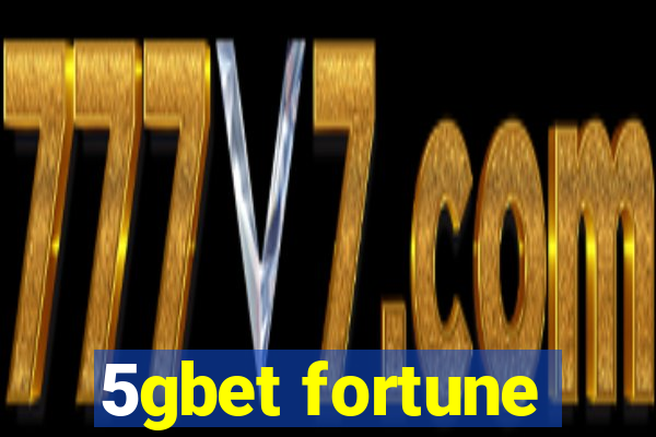 5gbet fortune