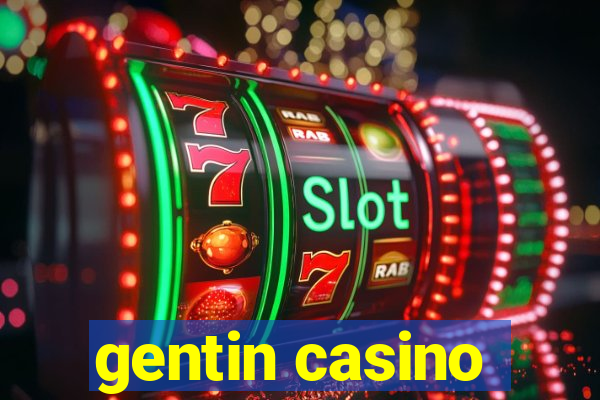 gentin casino