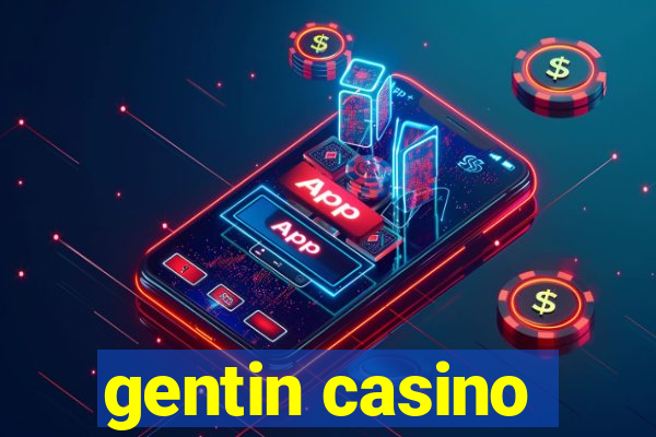 gentin casino