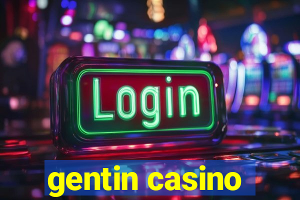 gentin casino