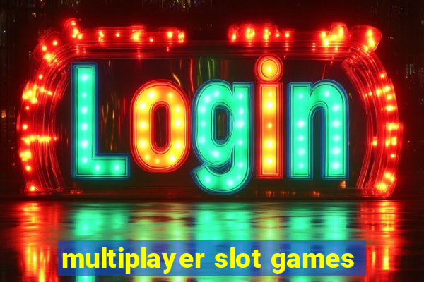 multiplayer slot games