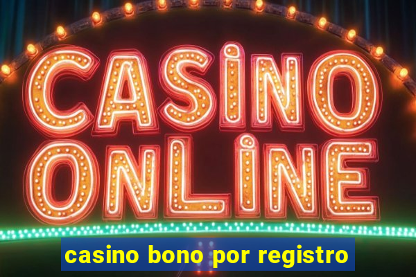 casino bono por registro