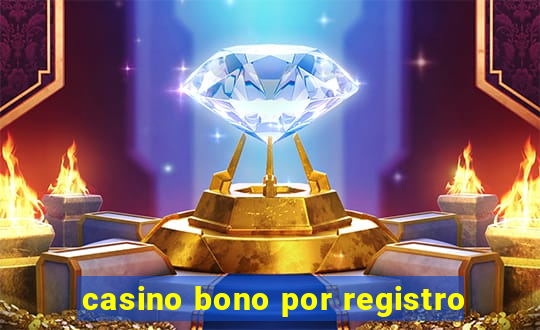 casino bono por registro