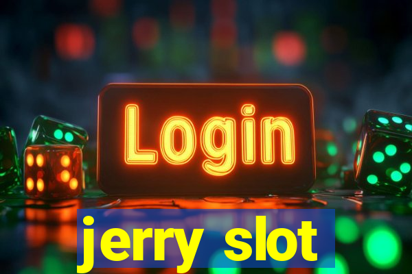 jerry slot