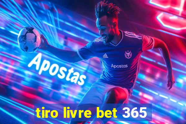 tiro livre bet 365