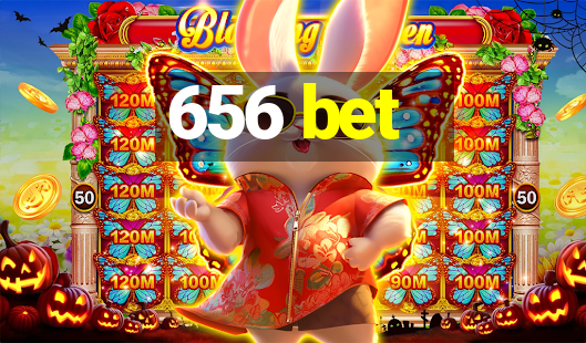 656 bet