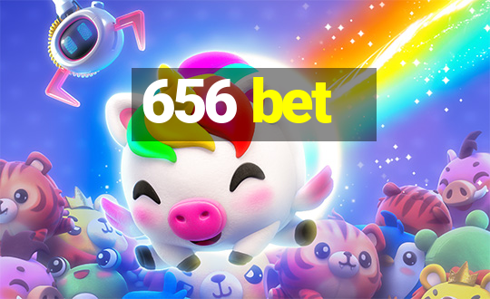 656 bet