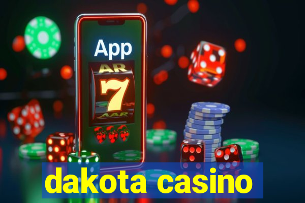 dakota casino