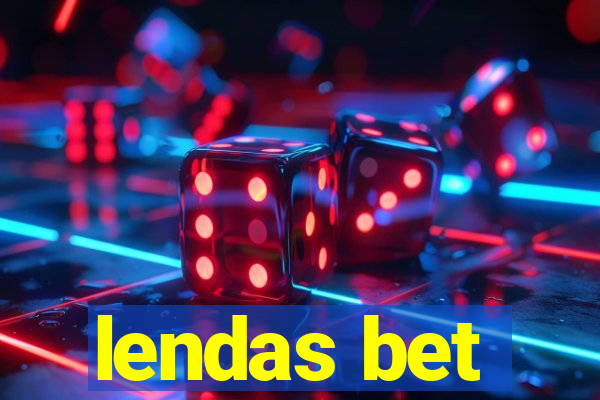 lendas bet