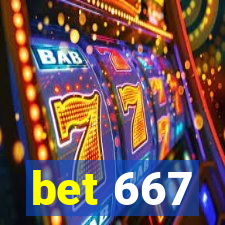 bet 667