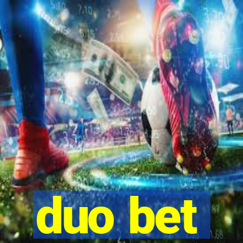 duo bet