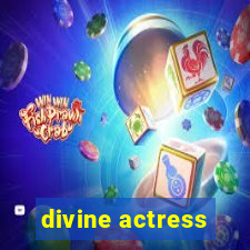 divine actress