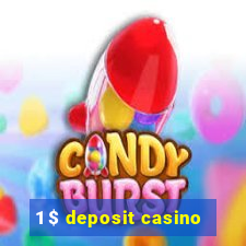 1 $ deposit casino