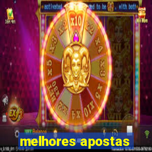 melhores apostas