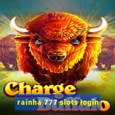 rainha 777 slots login