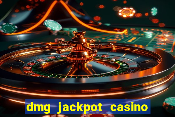 dmg jackpot casino slots paga mesmo