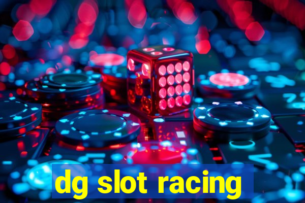 dg slot racing