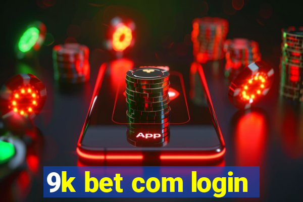 9k bet com login