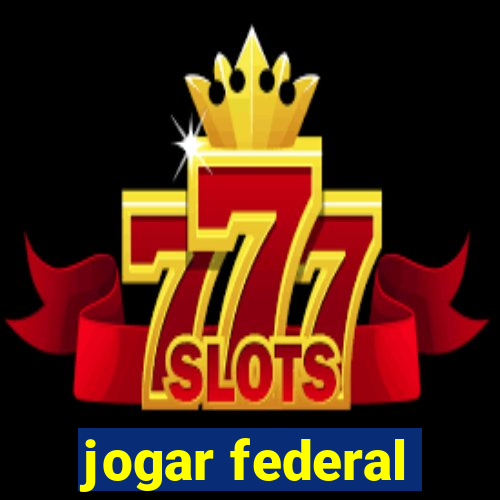 jogar federal