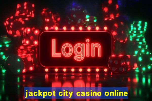 jackpot city casino online