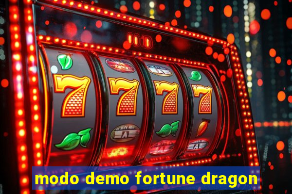 modo demo fortune dragon