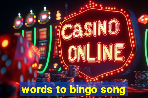 words to bingo song