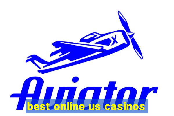 best online us casinos